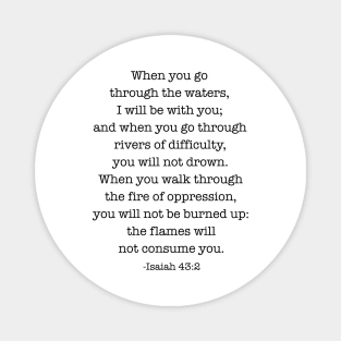 Isaiah 43:2 When you go through deep waters, I will be with you Magnet